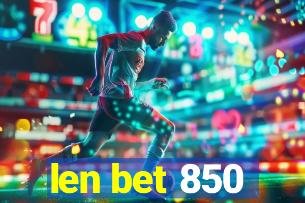 len bet 850